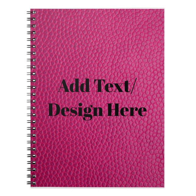 Custom Pink Leather Add Your Text/Design Here Chic Notebook (Front)