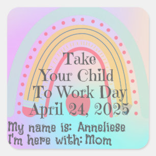 Custom Pink Rainbow school Take Child to work Square Sticker