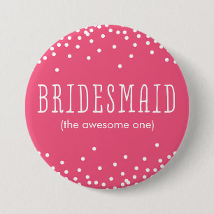 Custom Pink & White Confetti Dot Bridesmaid Button