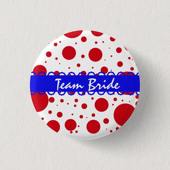 Custom Polka Dots Wedding Team Bride Buttons (Front)