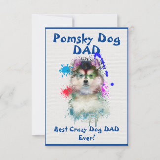 Custom Pomsky dad Dog Best Crazy Dog Dad  Thank You Card
