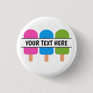 Custom popsicle 3 cm round badge