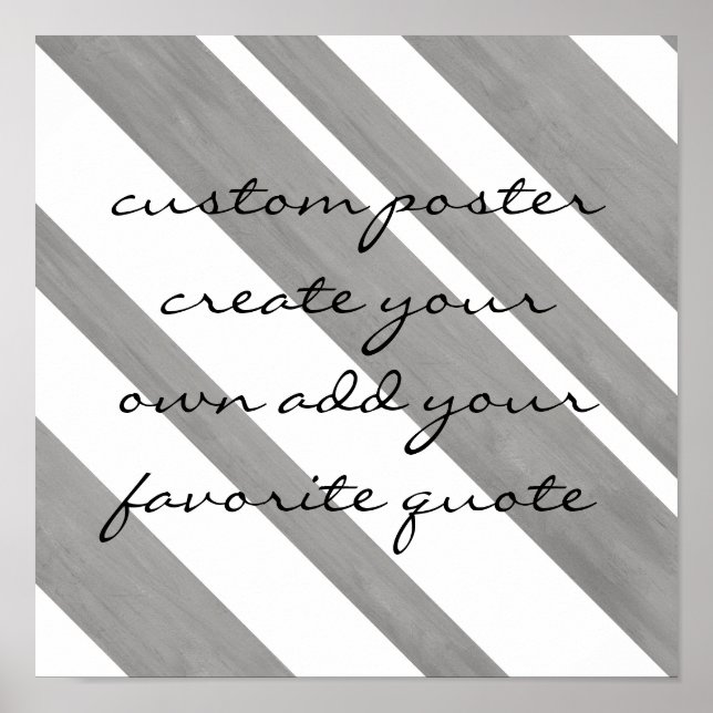custom poster add your own quote on grey and white (Front)