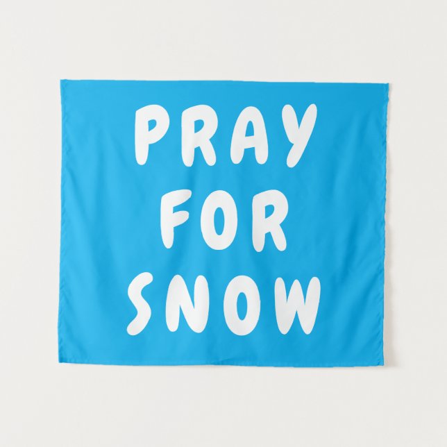 Custom Pray for Snow Banner Personalised Boho Wall Tapestry (Front (Horizontal))