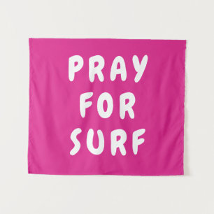 Custom Pray for Surf Banner Personalised Boho Wall Tapestry