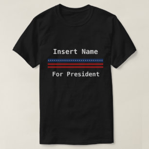 Custom President T-Shirt