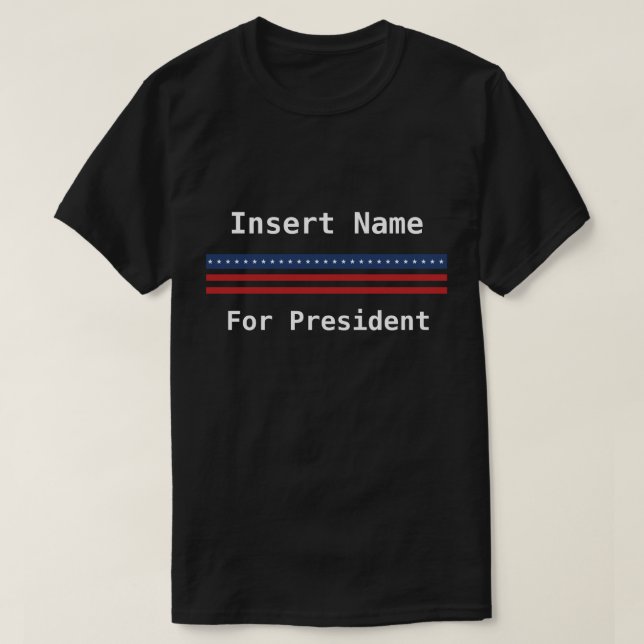 Custom President T-Shirt (Design Front)