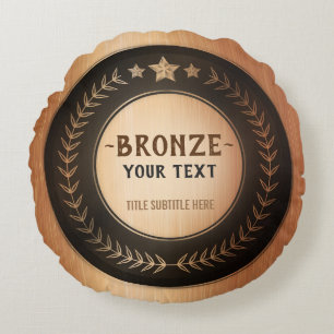 CUSTOM PRINT DIY MEDAL Bronze Champion EDITABLE Round Cushion