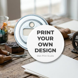 Custom Print Your Own Printing My Own To Order Bottle Opener
