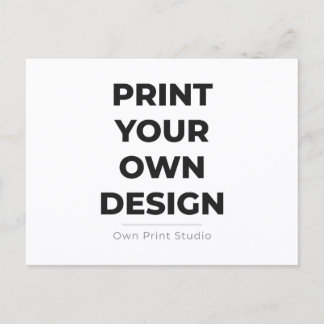 Custom Print Your Own | Printing My Own To Order Invitation Postcard