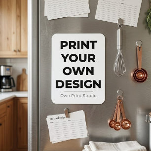 Custom Print Your Own Printing My Own To Order Magnet