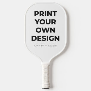 Custom Print Your Own Printing My Own To Order Pickleball Paddle