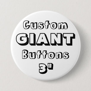 Custom Printed GIANT 3" Button Pin
