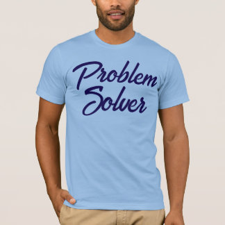 Custom PROBLEM SOLVER Gift for Men Funny Graphic T-Shirt