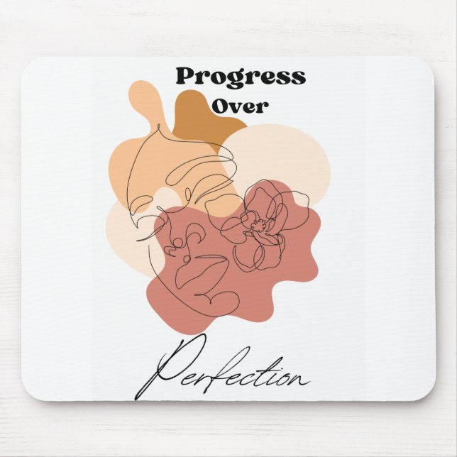Custom Progress over Perfection  Mouse Mat (Front)