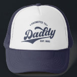 Custom Promoted to Daddy New Dad Father's Day Trucker Hat<br><div class="desc">Custom Promoted to Daddy New Dad Father's Day T-Shirt: a perfect gift for first-time dads! This tee is customisable with a custom year,  making it great for baby showers,  paternity leave,  or everyday dad life.</div>