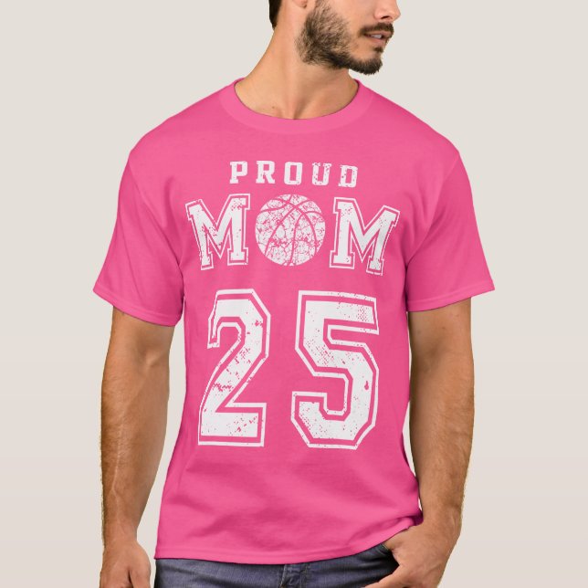 Custom Proud Basketball Mum Number 25 Personalised T-Shirt (Front)