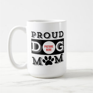 Custom Proud Dog Mum Pet Lover  Coffee Mug