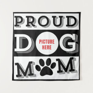 Custom Proud Dog Mum Pet Lover Tapestry