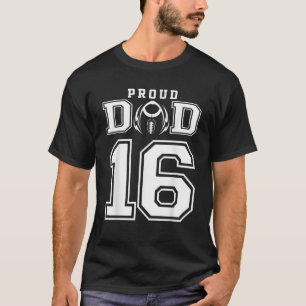 Custom Proud Football Dad Number 16 Personalised F T-Shirt