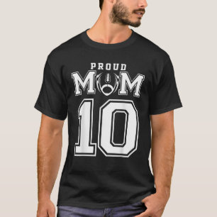 Custom Proud Football Mom Number 10 Personalized F T-Shirt