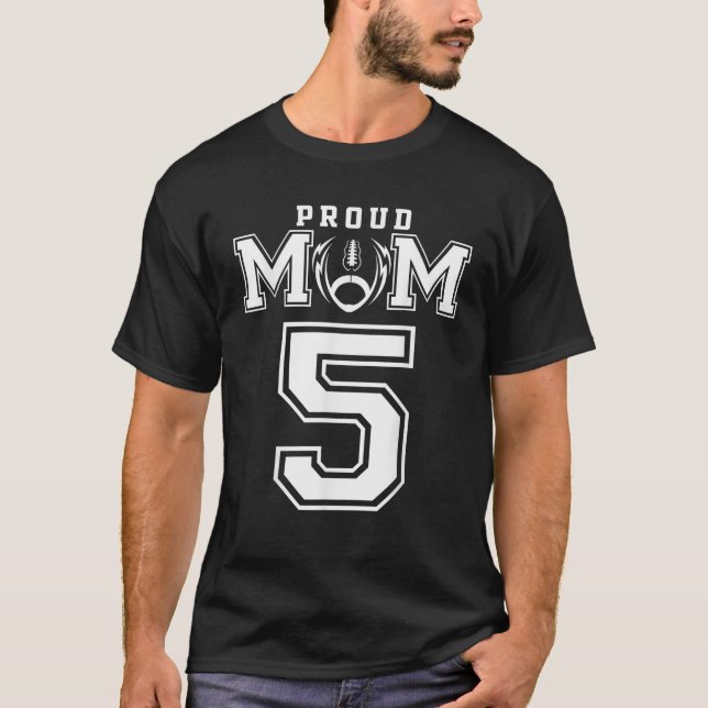 Custom Proud Football Mom Number 5 Personalized Fo T-Shirt (Front)