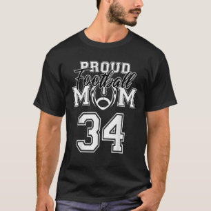 Custom Proud Football Mum Number 34 Personalised W T-Shirt