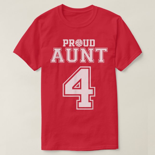 Custom Proud Volleyball Aunt Number 4 Personalized T-Shirt (Design Front)