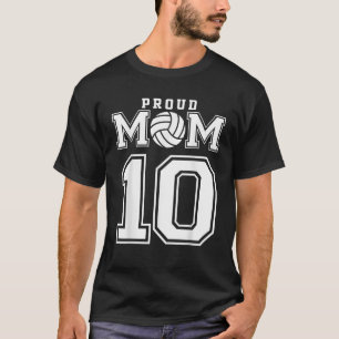Custom Proud Volleyball Mom Number 10 Personalized T-Shirt