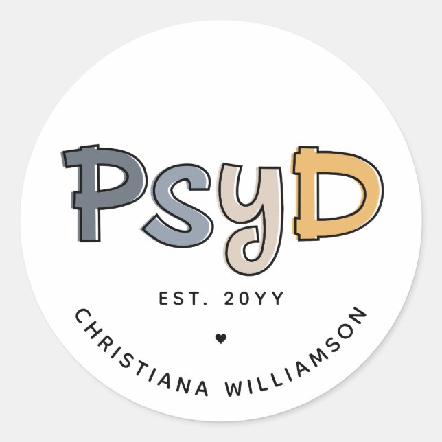 Custom PsyD Doctor of Psychology Psychologist Classic Round Sticker (Front)