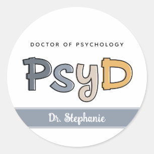 Custom PsyD Doctor of Psychology Psychologist Classic Round Sticker