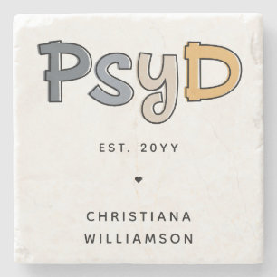 Custom PsyD Doctor of Psychology Psychologist Stone Coaster