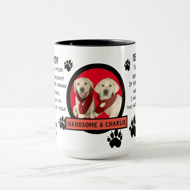 CUSTOM PUPPY  DOG DADDY! DEAR DAD pET COFFEE Mug (Center)