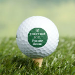 Custom Put Me Down Funny Golf Balls<br><div class="desc">Funny and customised. Tell other golfers to keep their hands off your golf ball! Text for the saying is "If you're not (Customised name) Put me down!" White and grey text with green background,  but you can change the colours with Zazzle's customise feature if you'd like.</div>