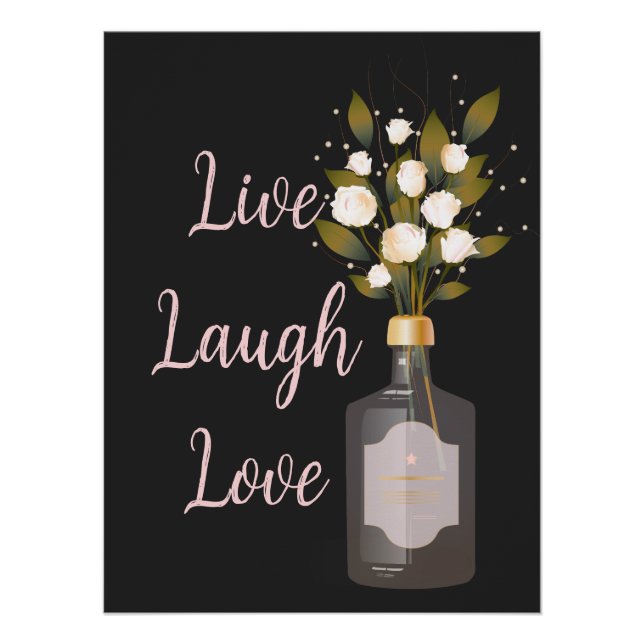 Custom Quote Art with Flowers - Live Laugh Love Poster (Front)