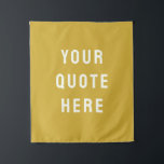 Custom Quote Banner Personalised Your Quote Wall Tapestry<br><div class="desc">custom quote banner tapestry backdrop,  custom wall art banner personalised,  with any quote rustic style,  custom your quote wall hanging,  kid's room wall decor art,  custom baby shower hanging flag,  kids room decor personalised banner,  nursery new baby kid child,  child's room children's room baby's,  unique gold ivory gift present</div>