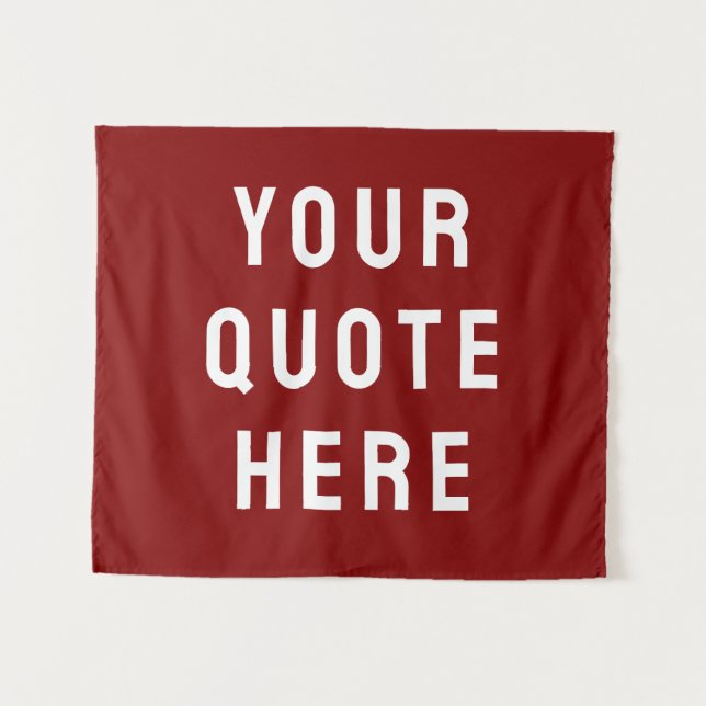 Custom Quote Banner Personalised Your Wall Maroon Tapestry (Front (Horizontal))