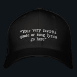 Custom quote create your own embroidered hat<br><div class="desc">Create your own custom quote cap,  to brighten your day or make a gift they won't forget. This design features minimalist customizable text in simple,  modern typography.</div>