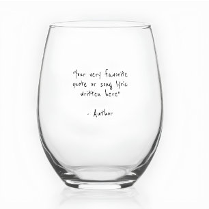 Custom quote - create your own stemless wine glass