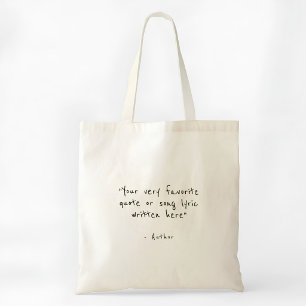 Custom quote - create your own tote bag