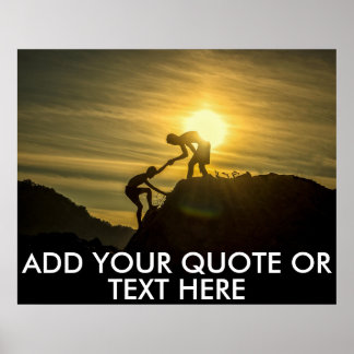 Custom Quote Motivational Poster- Mountain Summit Poster