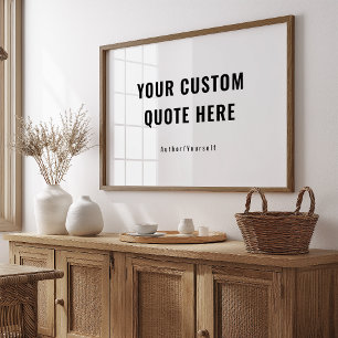 Custom Quote or Saying Inspirational Gift   Poster