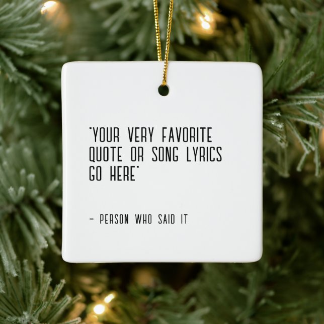 Custom quote or song lyrics - unique ceramic ornament (Tree)