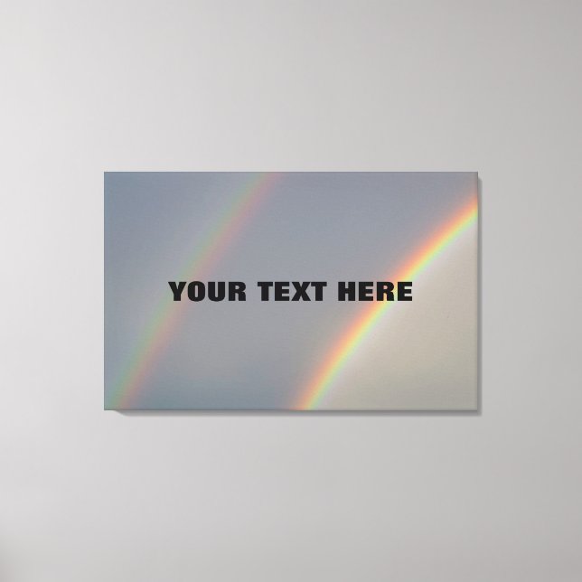 Custom Quote Over A Double Rainbow Canvas Print (Front)