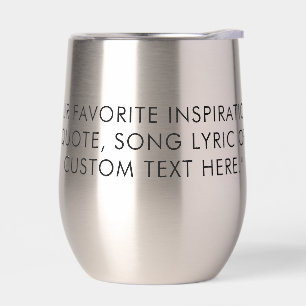 Custom Quote Personalized Thermal Wine Tumbler