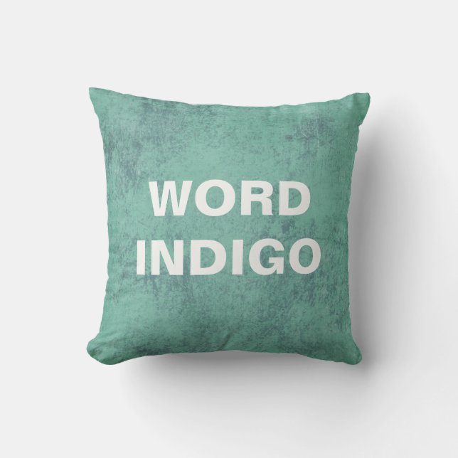 Custom Quote Pillow, distressed teal background Cushion (Front)