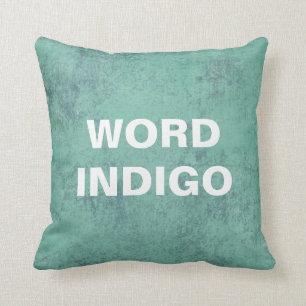 Custom Quote Pillow, distressed teal background Cushion