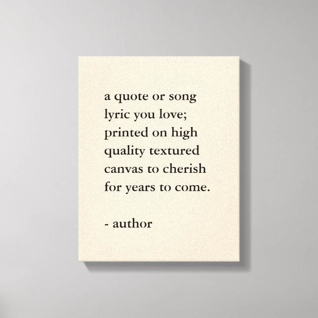 Custom Quote Print on Canvas  (Front)