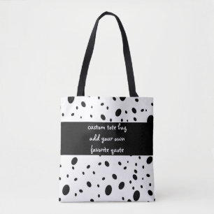 custom quote tote add a quote black and white dots bag