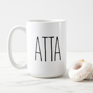 Custom RAE DUNN inspired ATTA Coffee Mug
